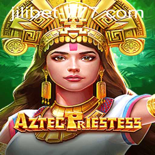 Delve into the Mystical World of AztecPriestess: A JILI.BET Adventure
