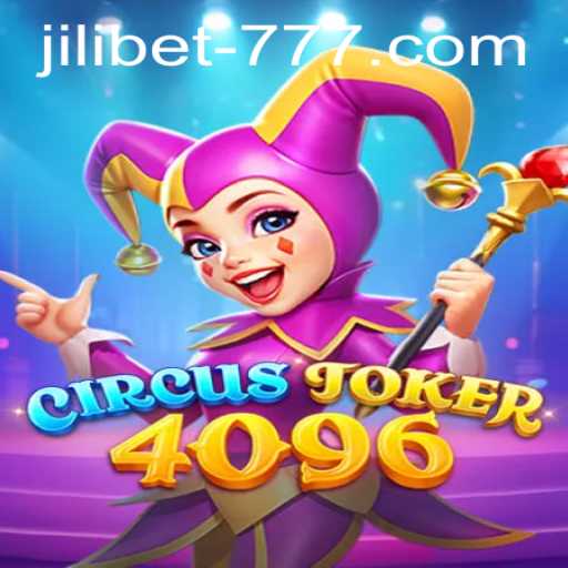 Unveiling CircusJoker4096: A Captivating Adventure by JILI.BET