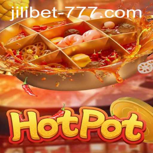 Exploring JILI.BET's Hotpot: A Culinary-Themed Adventure
